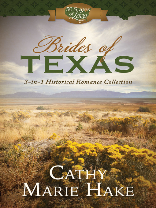 Title details for Brides of Texas by Cathy Marie Hake - Available